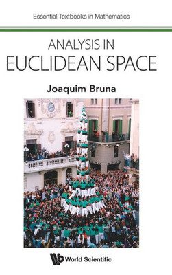 Analysis in Euclidean Space (Essential Textbooks in Mathematics)