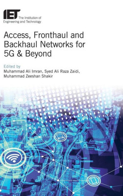 Access, Fronthaul and Backhaul Networks for 5G & Beyond (Telecommunications)