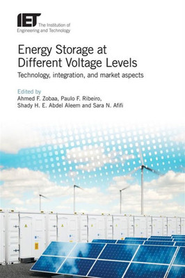 Energy Storage at Different Voltage Levels: Technology, integration, and market aspects (Energy Engineering)