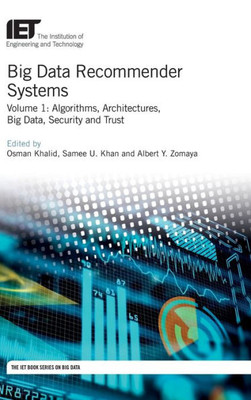 Big Data Recommender Systems: Algorithms, Architectures, Big Data, Security and Trust (Computing and Networks)