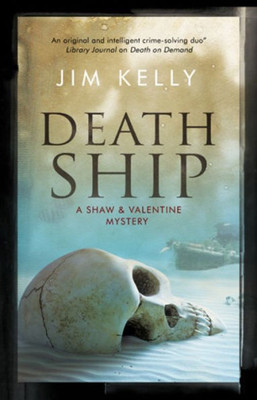 Death Ship (A Shaw and Valentine Mystery, 7)