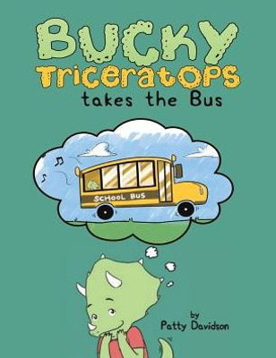 Bucky Triceratops Takes the Bus (3)