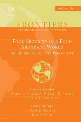 Food Security in a Food Abundant World: An Individual Country Perspective (Frontiers of Economics and Globalization)