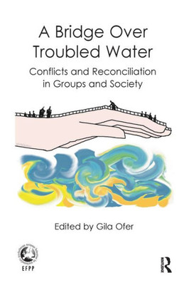 A Bridge Over Troubled Water (The EFPP Monograph Series)