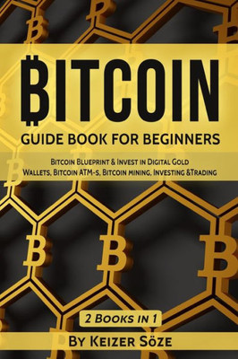 Bitcoin: Guide Book for Beginners