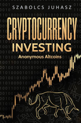 Cryptocurrency Investing: Anonymous Altcoins