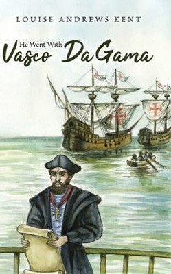 He Went With Vasco Da Gama