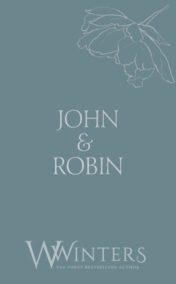 John & Robin : Forget Me Not