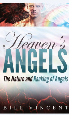 Heaven's Angels (Pocket Size) : The Nature and Ranking of Angels