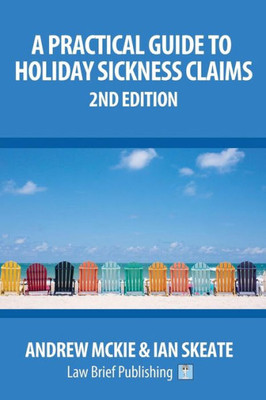 A Practical Guide to Holiday Sickness Claims: 2nd Edition