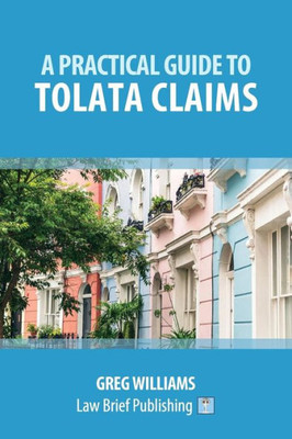 A Practical Guide to TOLATA Claims