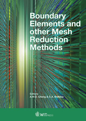 Boundary Elements and Other Mesh Reduction Methods (Wit Transactions on Engineering Sciences, 120/40)