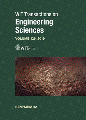 Boundary Elements and Other Mesh Reduction Methods XLII (Wit Transactions on Engineering Sciences, Vol 126)