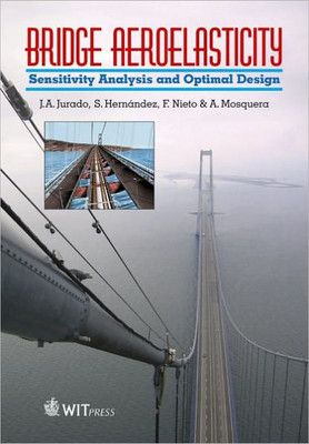 Bridge Aeroelasticity: Sensitivity Analysis and Optimum Design (High Performance Structures and Materials)
