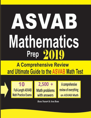 ASVAB Mathematics Prep 2019: A Comprehensive Review and Ultimate Guide to the ASVAB Math Test