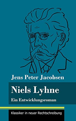 Niels Lyhne: Ein Entwicklungsroman (Band 125, Klassiker in neuer Rechtschreibung) (German Edition) - Hardcover