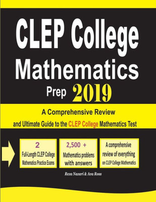 CLEP College Mathematics Prep 2019: A Comprehensive Review and Ultimate Guide to the CLEP College Mathematics Test