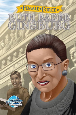 Female Force: Ruth Bader Ginsburg