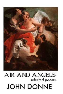 Air and Angels: Selected Poems (British Poets)