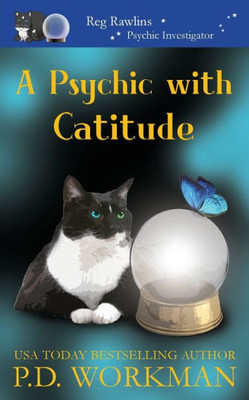 A Psychic with Catitude (Reg Rawlins, Psychic Investigator)