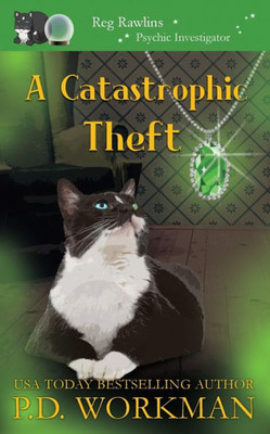 A Catastrophic Theft (Reg Rawlins, Psychic Investigator)