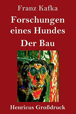 Forschungen eines Hundes / Der Bau (Großdruck) (German Edition) - Hardcover