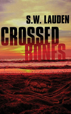 Crossed Bones (A Tommy and Shayna Crime Caper)