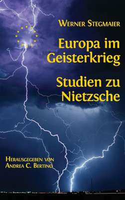 Europa im Geisterkrieg. Studien zu Nietzsche (German Edition)