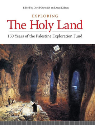 Exploring the Holy Land: 150 Years of the Palestine Exploration Fund