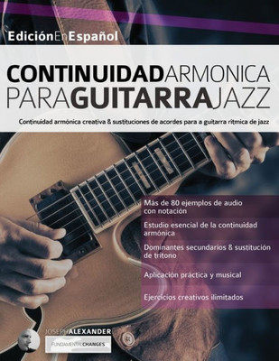 Continuidad armónica para guitarra jazz (guitarra de jazz) (Spanish Edition)