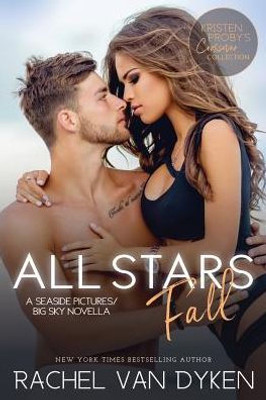 All Stars Fall: A Seaside Pictures/Big Sky Novella