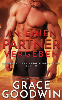 An einen Partner vergeben (Interstellare Bräute Programm) (German Edition)