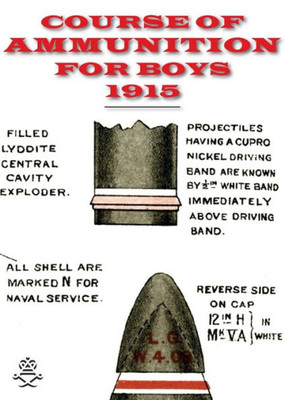 COURSE OF AMMUNITION FOR BOYS 1915