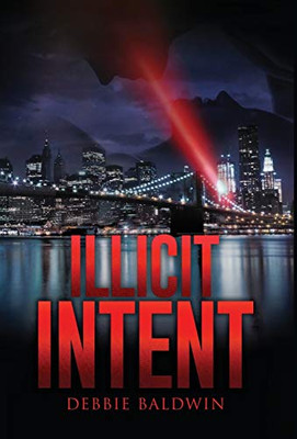 Illicit Intent (Bishop Security) - Hardcover