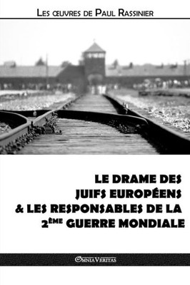Le drame des Juifs europEens & Les responsables de la Deuxième Guerre mondiale