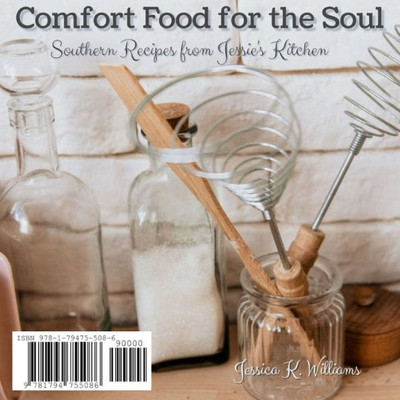 Comfort Food for the Soul: Southern Recipes from Jessie's Kitchen