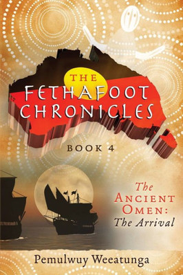 Ancient Omen: The Arrival (Fethafoot Chronicles)