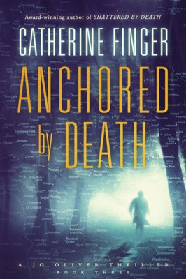 Anchored By Death (3) (Jo Oliver Thriller)