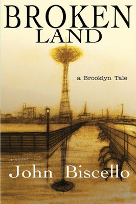 Broken Land, a Brooklyn Tale