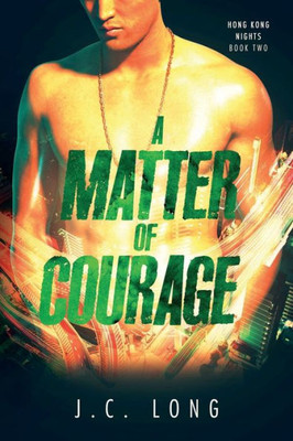 A Matter of Courage (Hong Kong Nights)