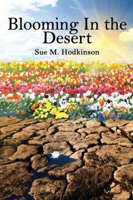 Blooming in the Desert: Revised Edition