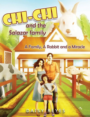 Chi Chi and the Salazar Family: Revised Edition