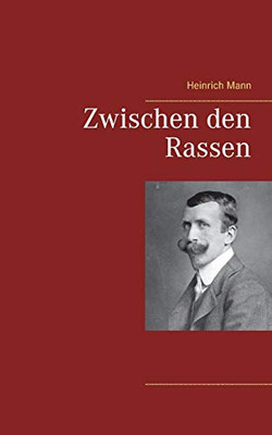 Zwischen den Rassen (German Edition)