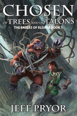 Chosen of Trees and of Talons
