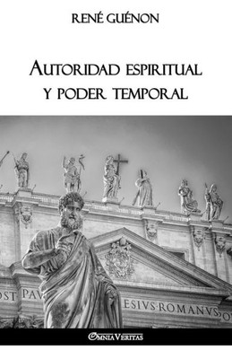 Autoridad espiritual y poder temporal (Spanish Edition)