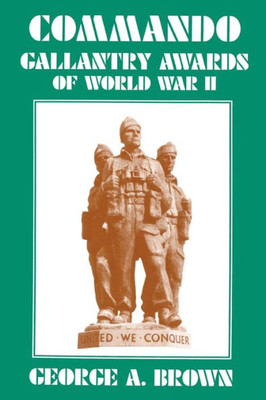 Commando Gallantry Awards of World War II