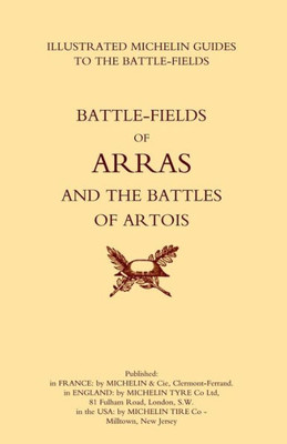 Battle-Fields of Arras and the Battles of Artois