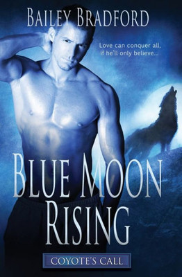 Blue Moon Rising (Coyote's Call)