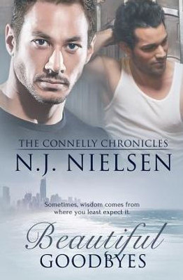 Beautiful Goodbyes (The Connelly Chronicles)