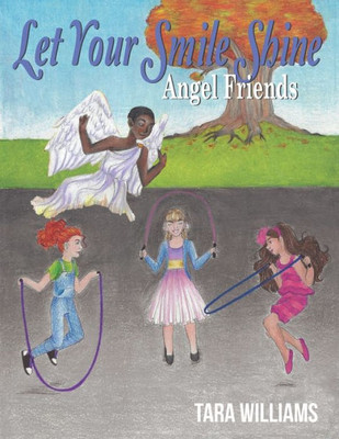 Angel Friends: Let Your Smile Shine